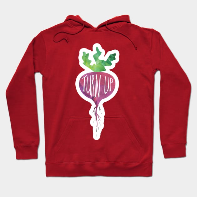 TurnUP - turnip pun - funny food saying Hoodie by Shana Russell